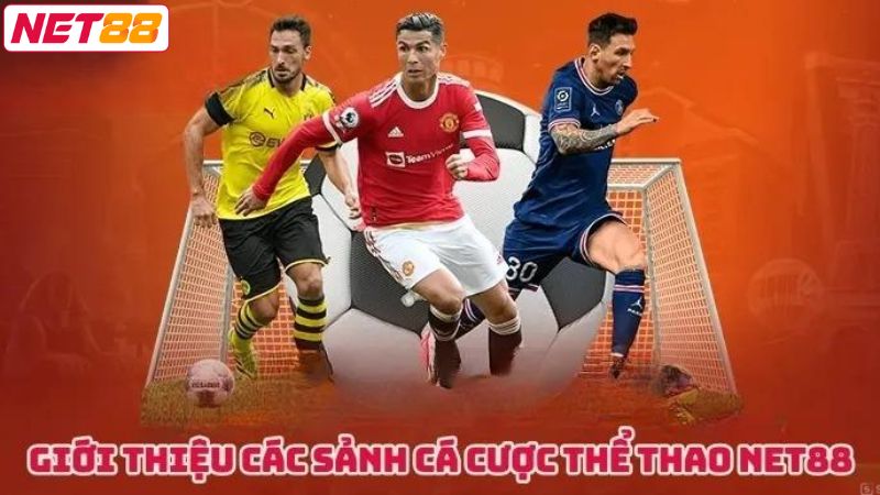 Thể Thao NET88 - Chinh Phục Vô Vàn Giải Thưởng Đầy Hấp Dẫn 1 Khái quát về các nét đặc sắc khi tham gia đặt cược thể thao